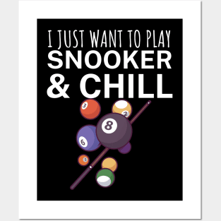 I just want to play snooker and chill Posters and Art